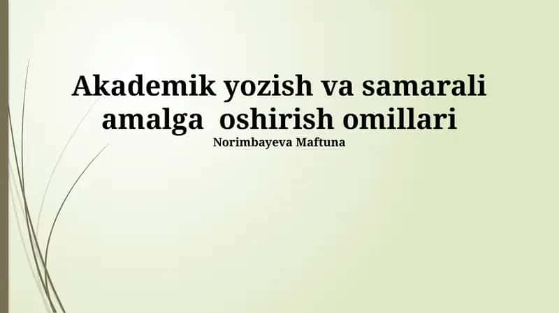 Akademik yozish va samarali amalga oshirish omillari