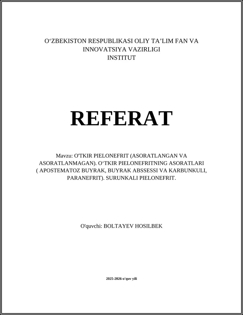 O'TKIR PIELONEFRIT (ASORATLANGAN VA ASORATLANMAGAN)