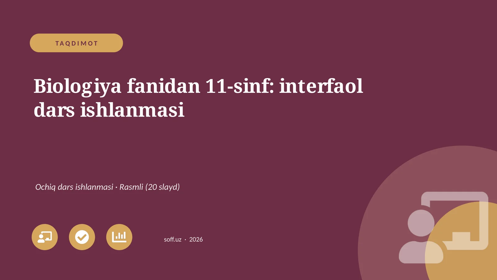 Biologiya fanidan 11-sinf: interfaol dars ishlanmasi