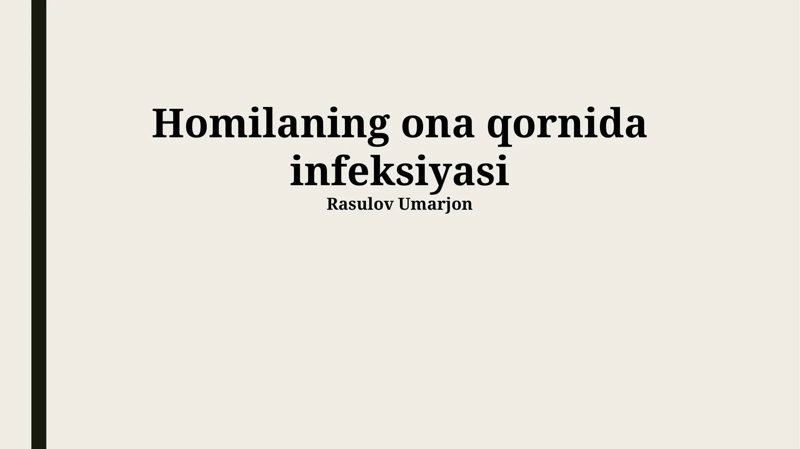 Homilaning ona qornida infeksiyasi