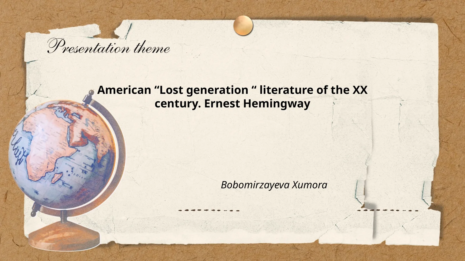 American “Lost generation “ literature of the XX century. Ernest Hemingway