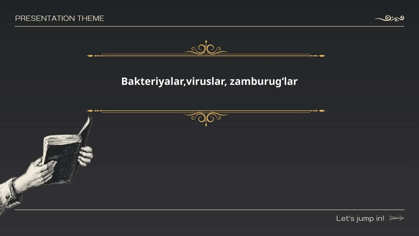 Bakteriyalar,viruslar, zamburugʻlar