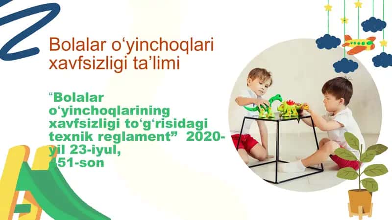 Bolalar o‘yinchoqlari xavfsizligi ta’limi