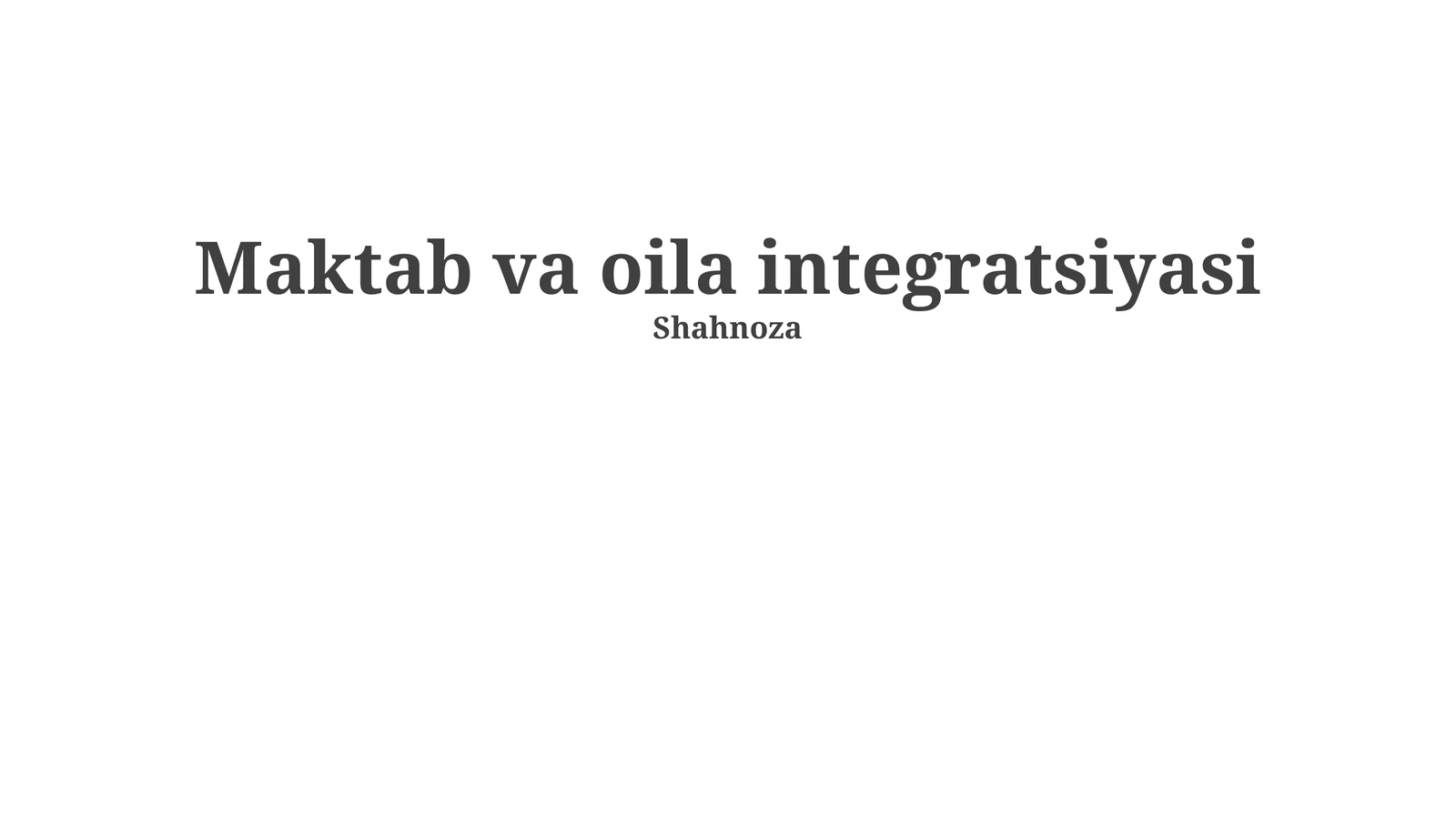 Maktab va oila integratsiyasi