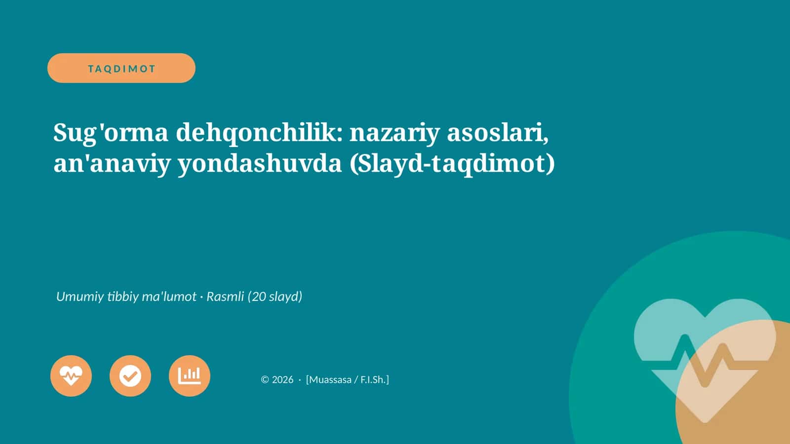 Sug'orma dehqonchilik: nazariy asoslari, an'anaviy yondashuvda (Slayd-taqdimot)