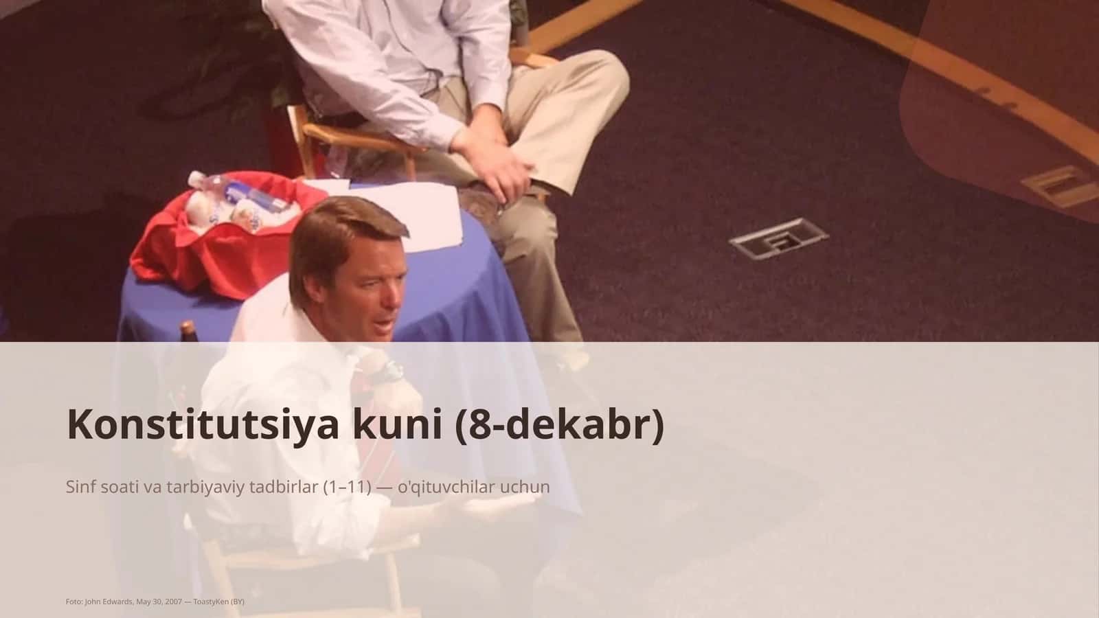 Konstitutsiya kuni (8-dekabr) Sinf soati va tarbiyaviy tadbirlar (1–11)