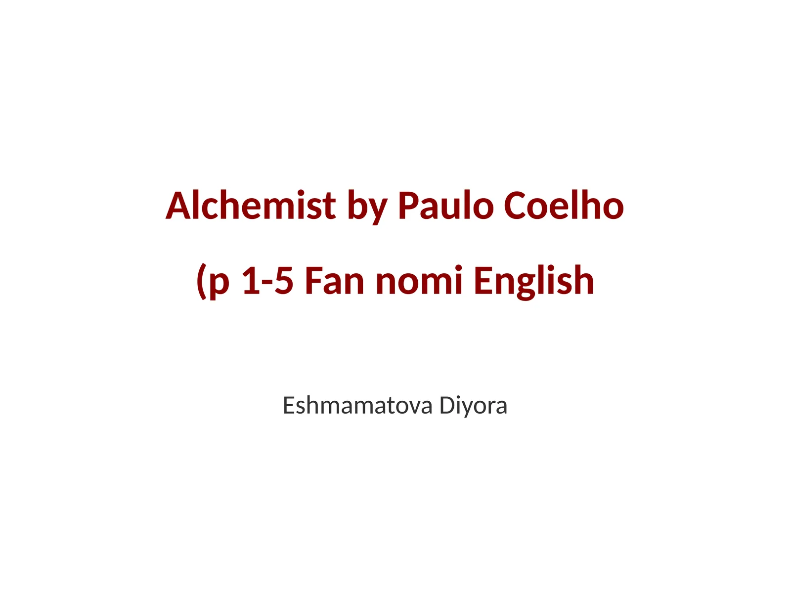 Alchemist by Paulo Coelho
