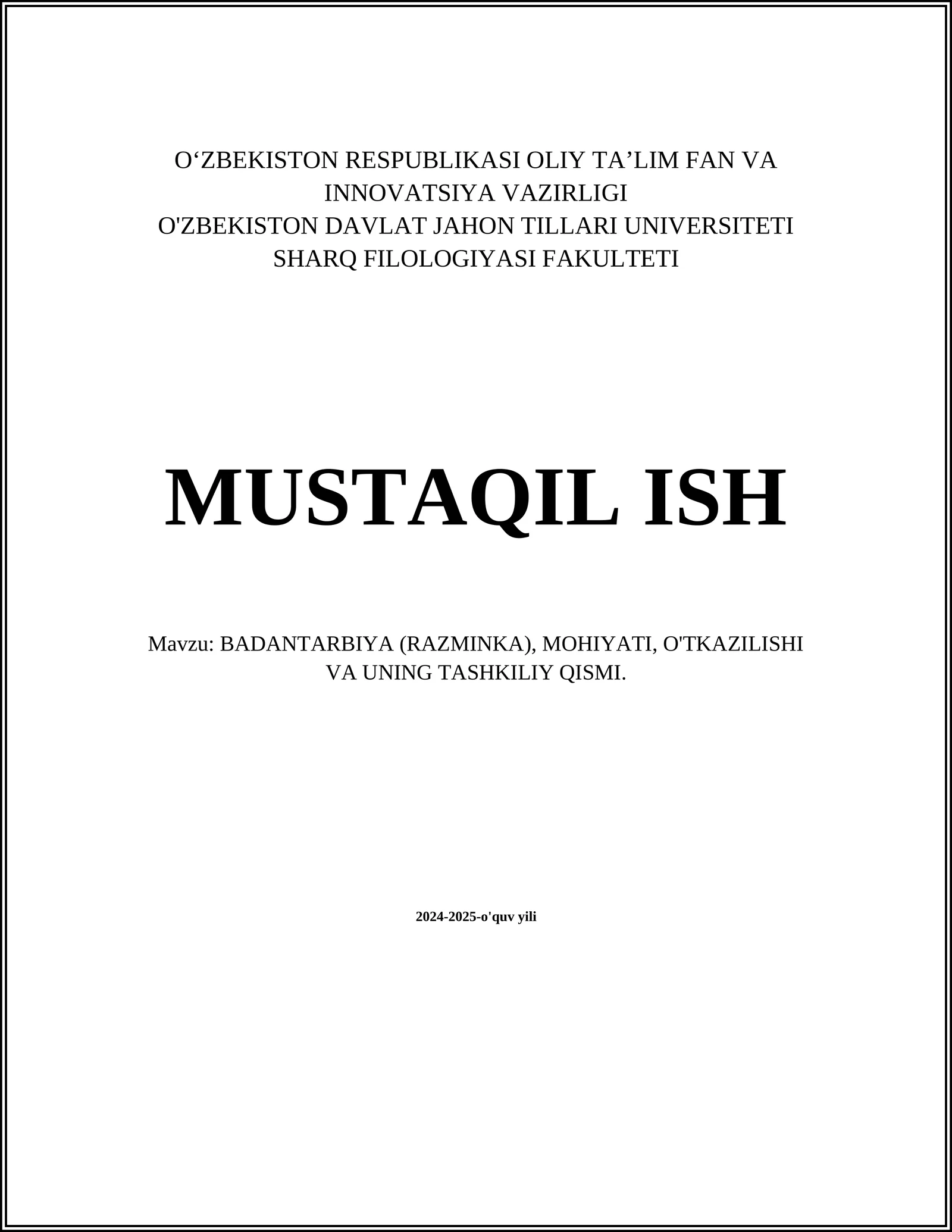 BADANTARBIYA (RAZMINKA), MOHIYATI, O'TKAZILISHI VA UNING TASHKILIY QISMI