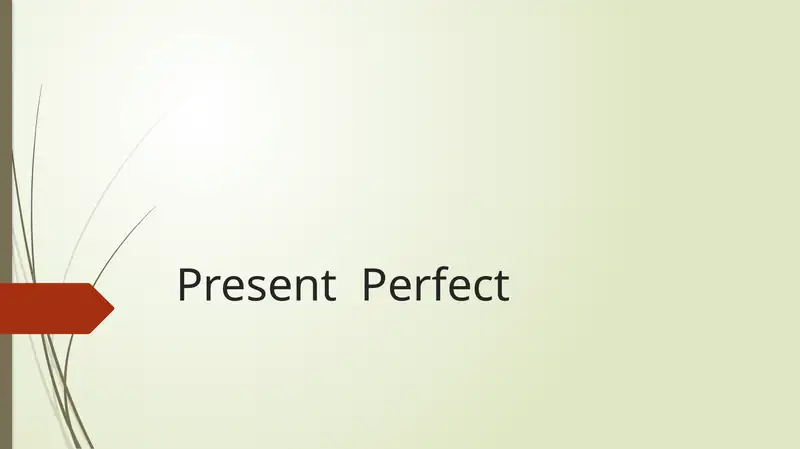 Present Perfect