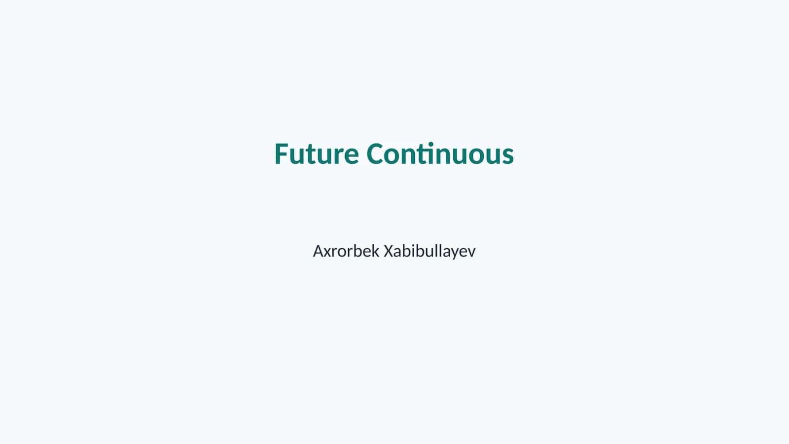 Future Continuous