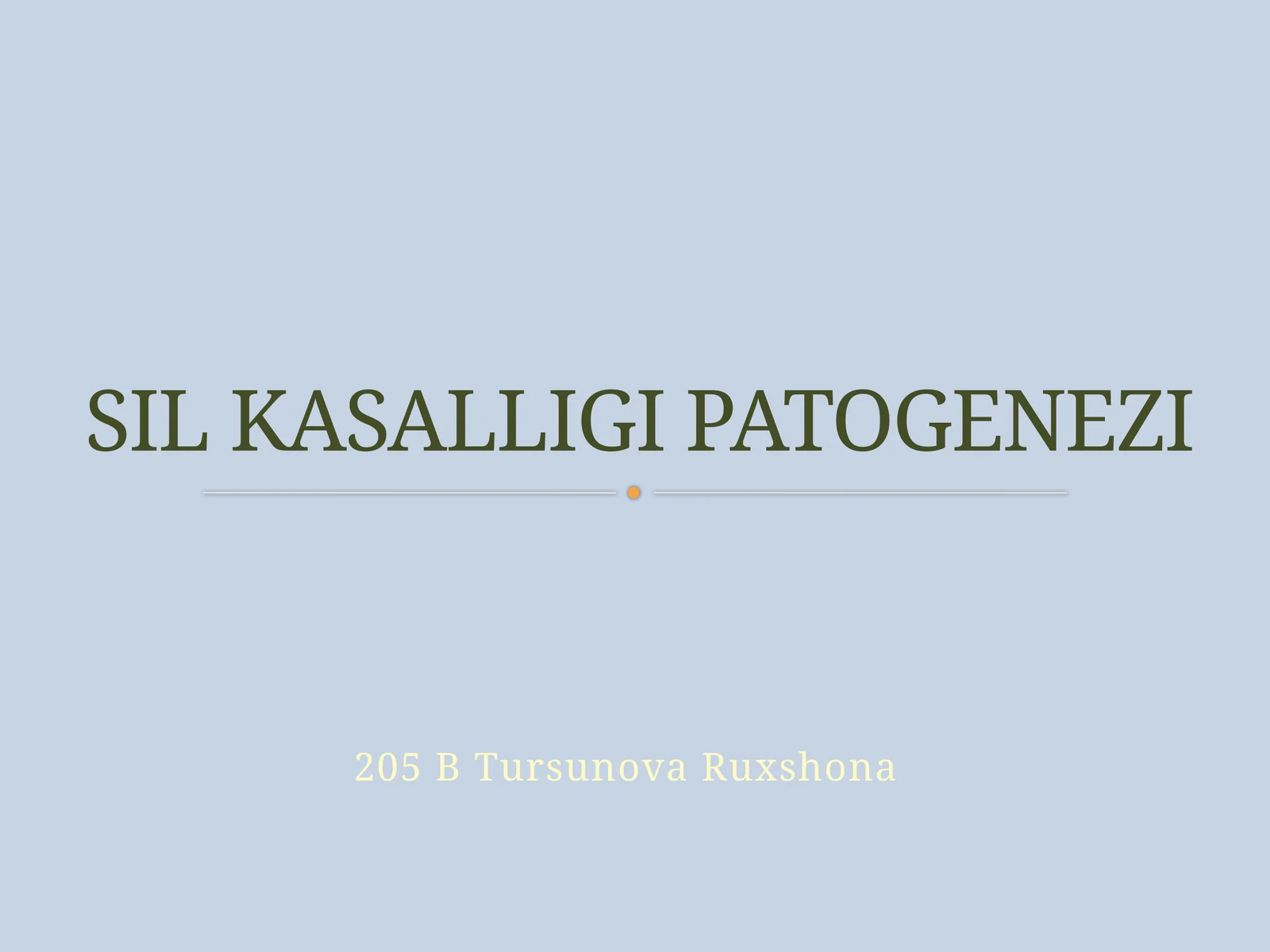 SIL KASALLIGI PATOGENEZI