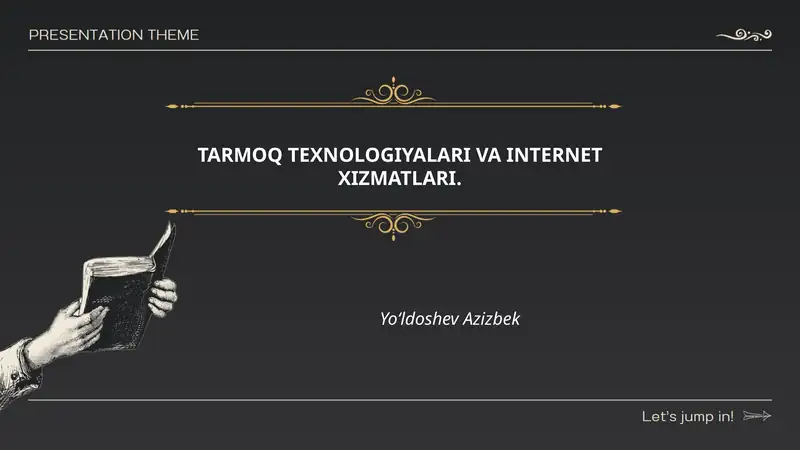 Tarmoq Texnologiyalari va Internet Xizmatlari