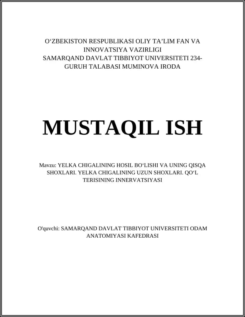 YELKA CHIGALINING HOSIL BOʻLISHI VA UNING QISQA SHOXLARI. YELKA CHIGALINING UZUN SHOXLARI. QOʻL TERISINING INNERVATSIYASI