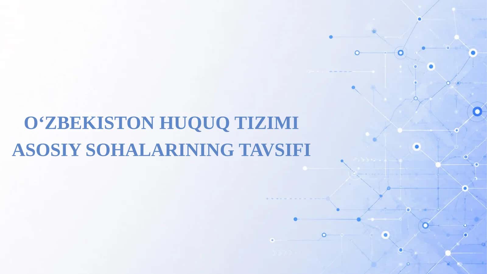 O‘zbekiston huquq tizimi asosiy sohalarining tavsifi