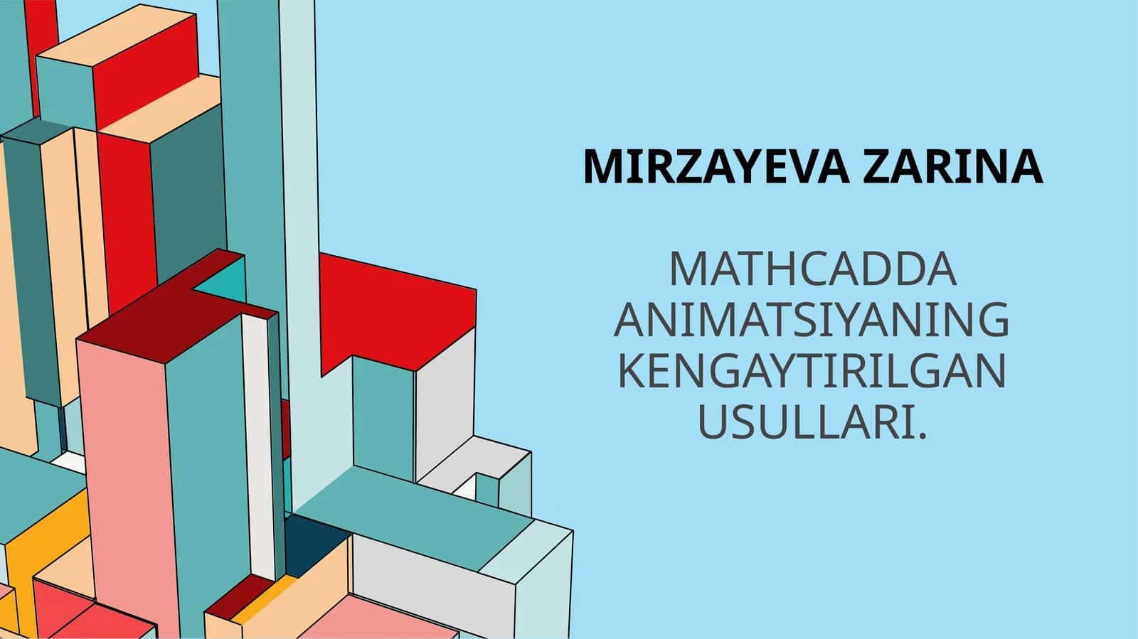 Mirzayeva Zarina Mathcadda animatsiyalarning kengaytirilgan usullari