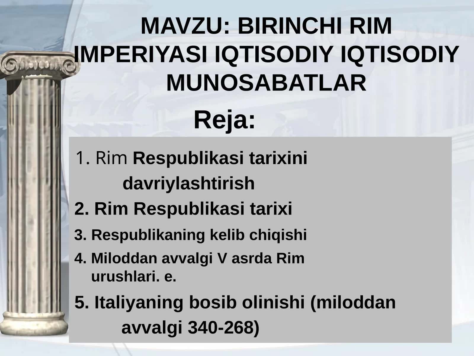 Birinchi Rim imperiyasi iqtisodiy iqtisodiy munosabatlar