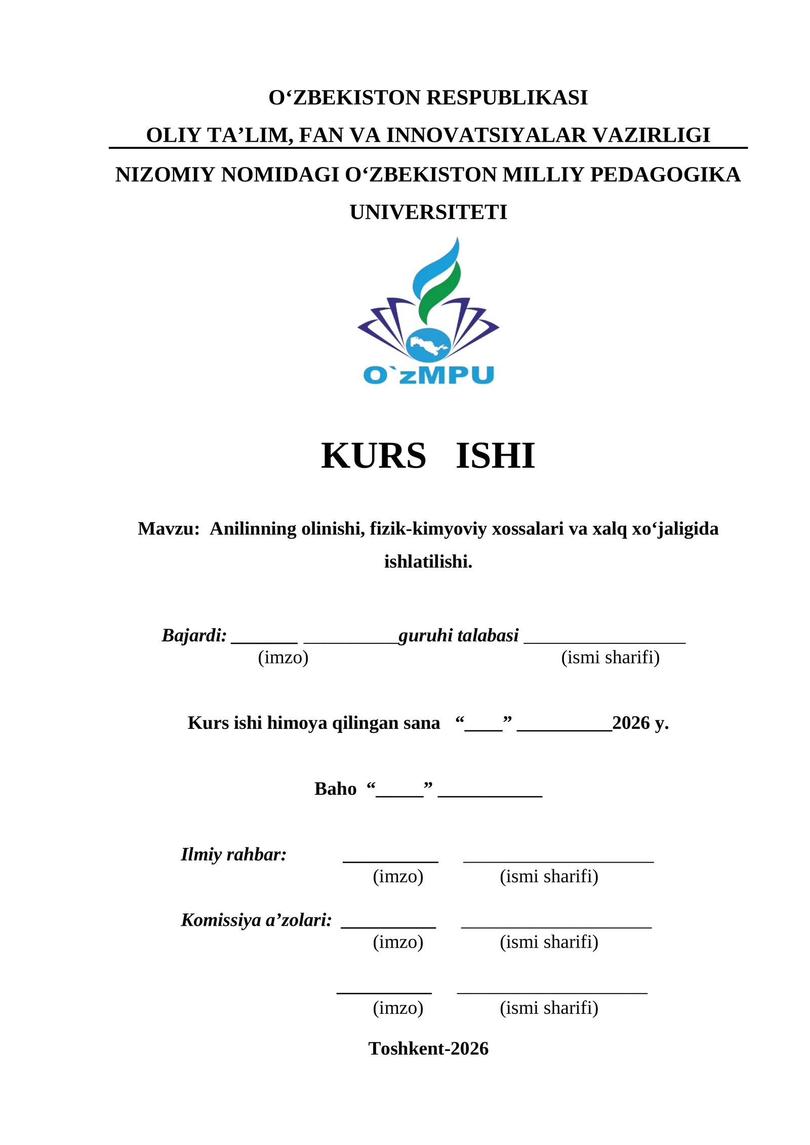 Anilinning olinishi, fizik-kimyoviy xossalari va xalq xo‘jaligida ishlatilishi