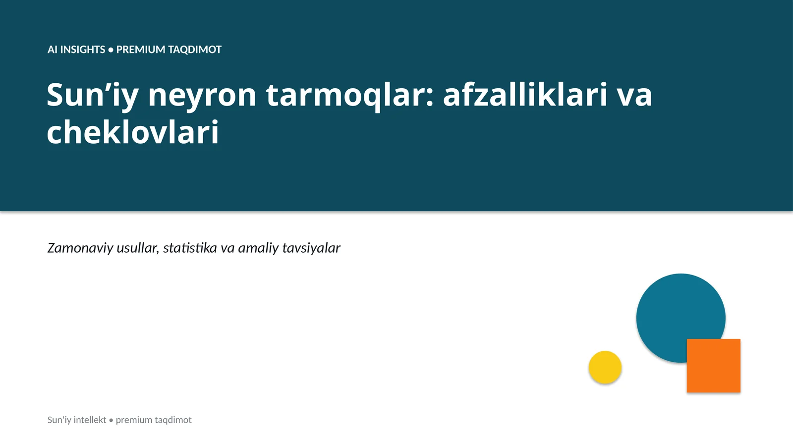 Sunʼiy neyron tarmoqlar: afzalliklari va cheklovlari