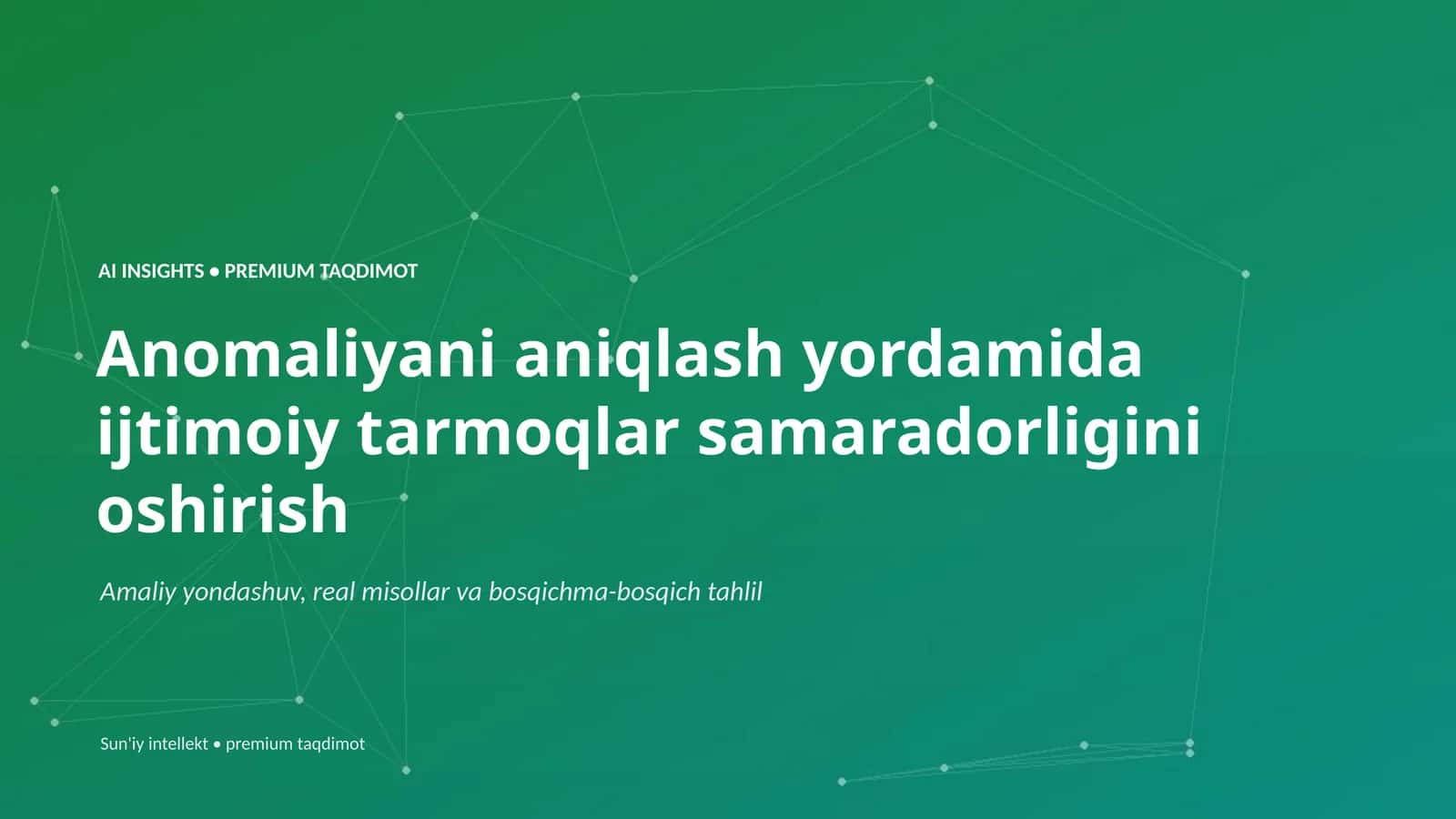 ANOMALIYANI ANIQLASH YORDAMIDA IJTIMOY TARMOQLAR SAMARADORLIGINI OSHIRISH