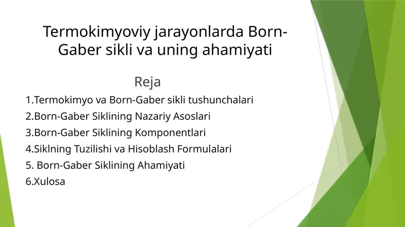 Termokimyoviy jarayonlarda Born- Gaber sikli va uning ahamiyati