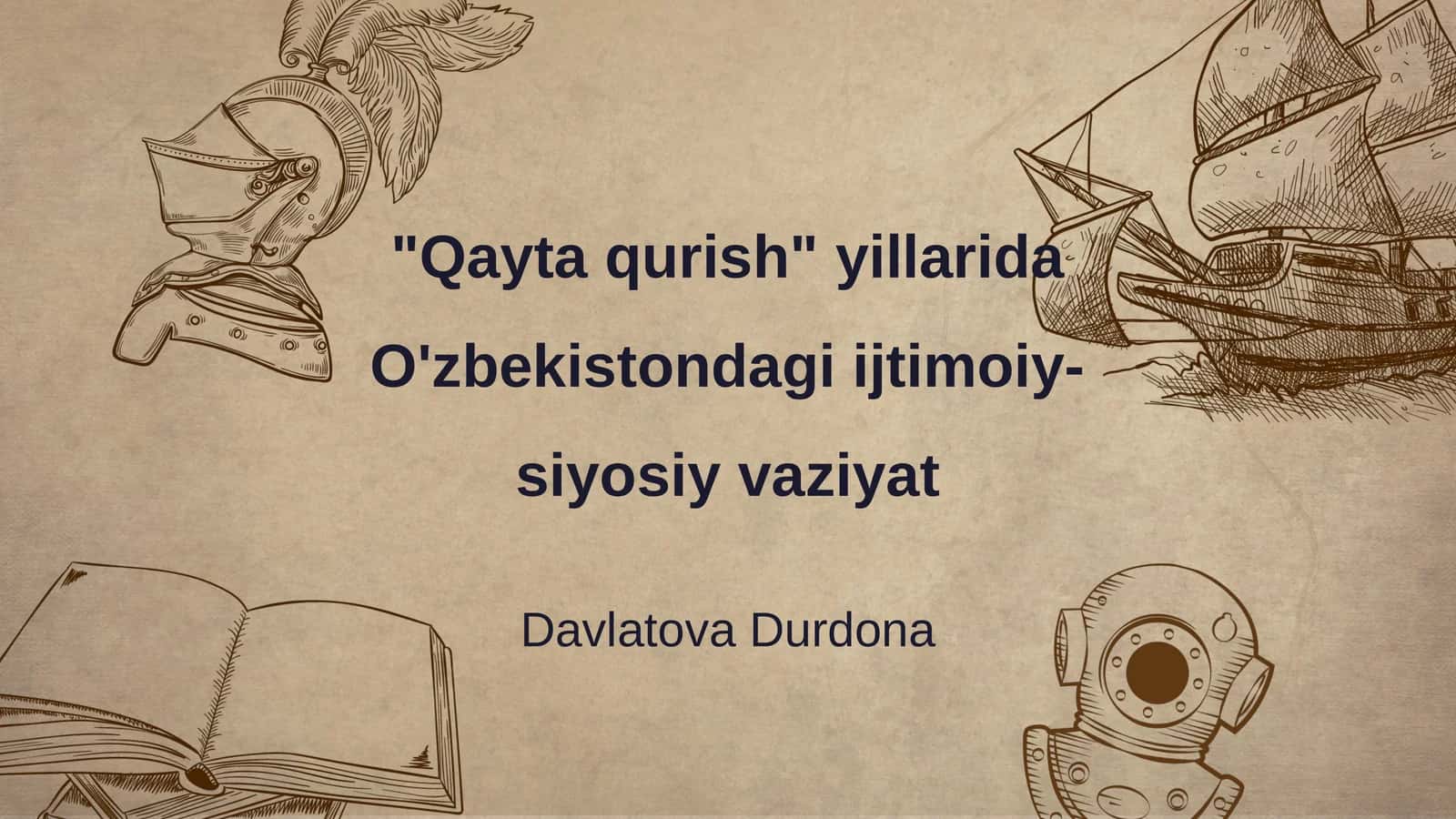 Qayta Qurish Ijtimoiy-Siyosiy Vaziyat