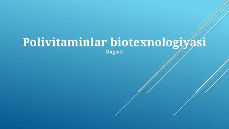 Polivitaminlar biotexnologiyasi
