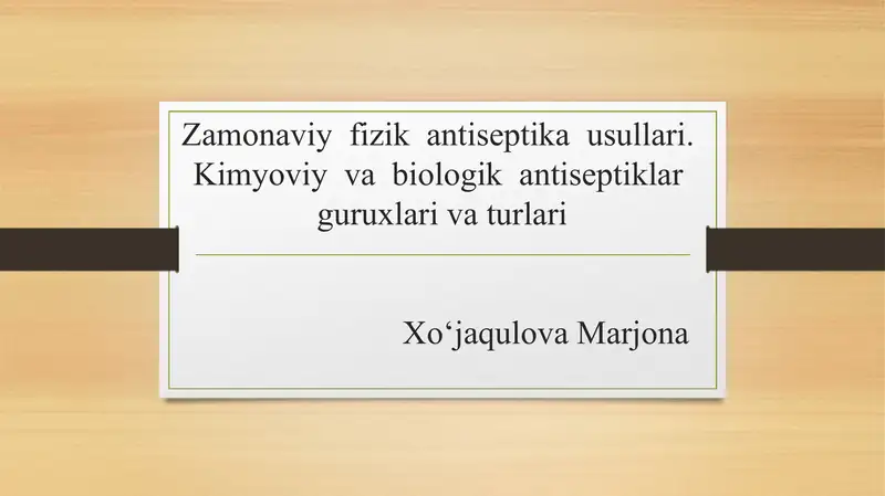 Zamonaviy fizika antiseptika usullari