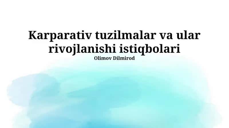 Korporativ tuzilmalar va ular rivojlanishi istiqbolari