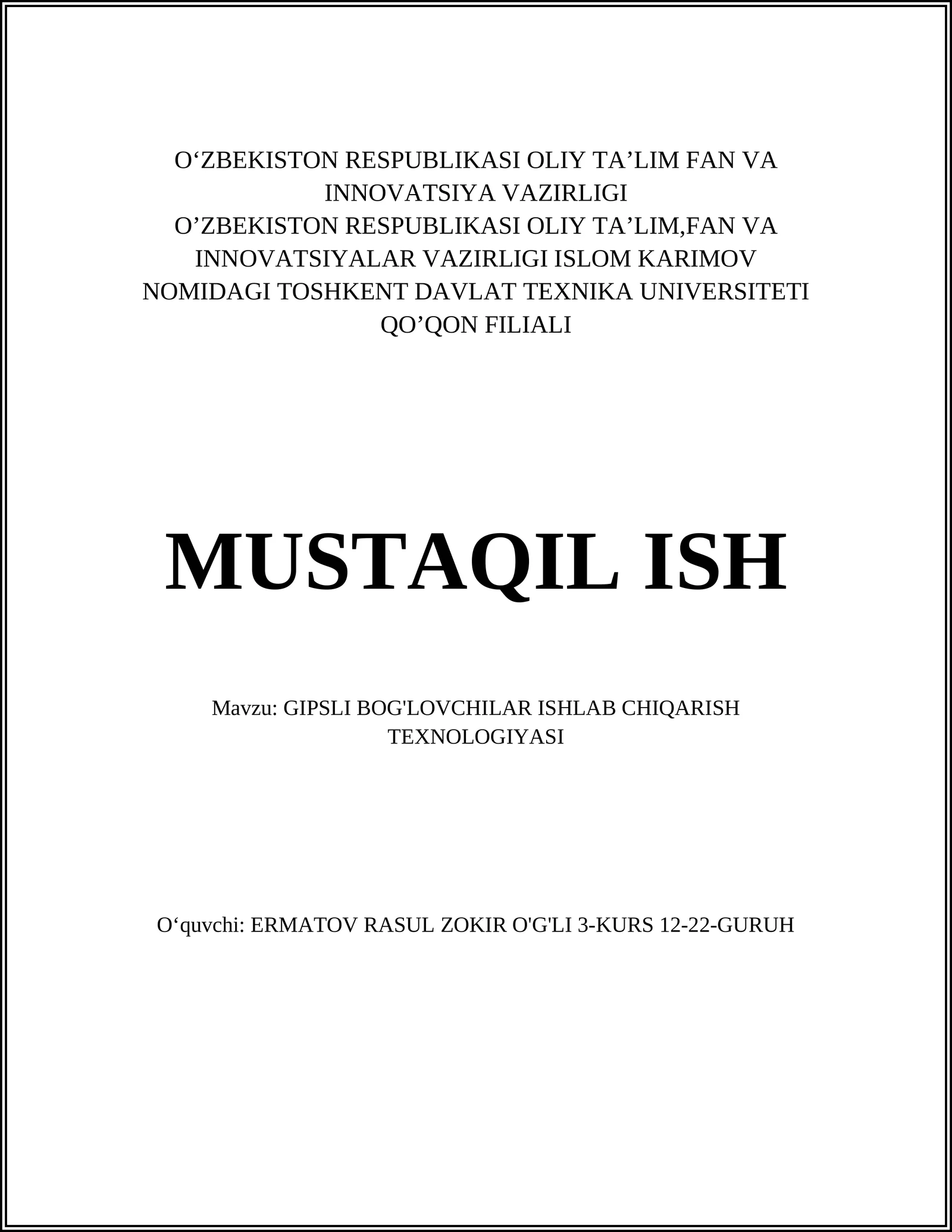 GIPSLI BOG'LOVCHILAR ISHLAB CHIQARISH TEXNOLOGIYASI