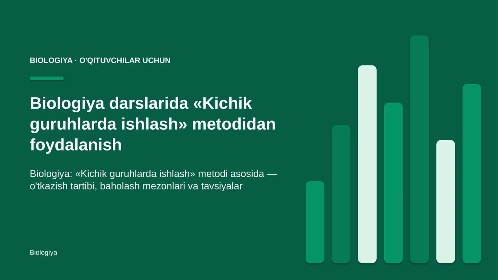 biologiya darslarida kichik guruhlarda ishlash metodidan foydalanish 4652
