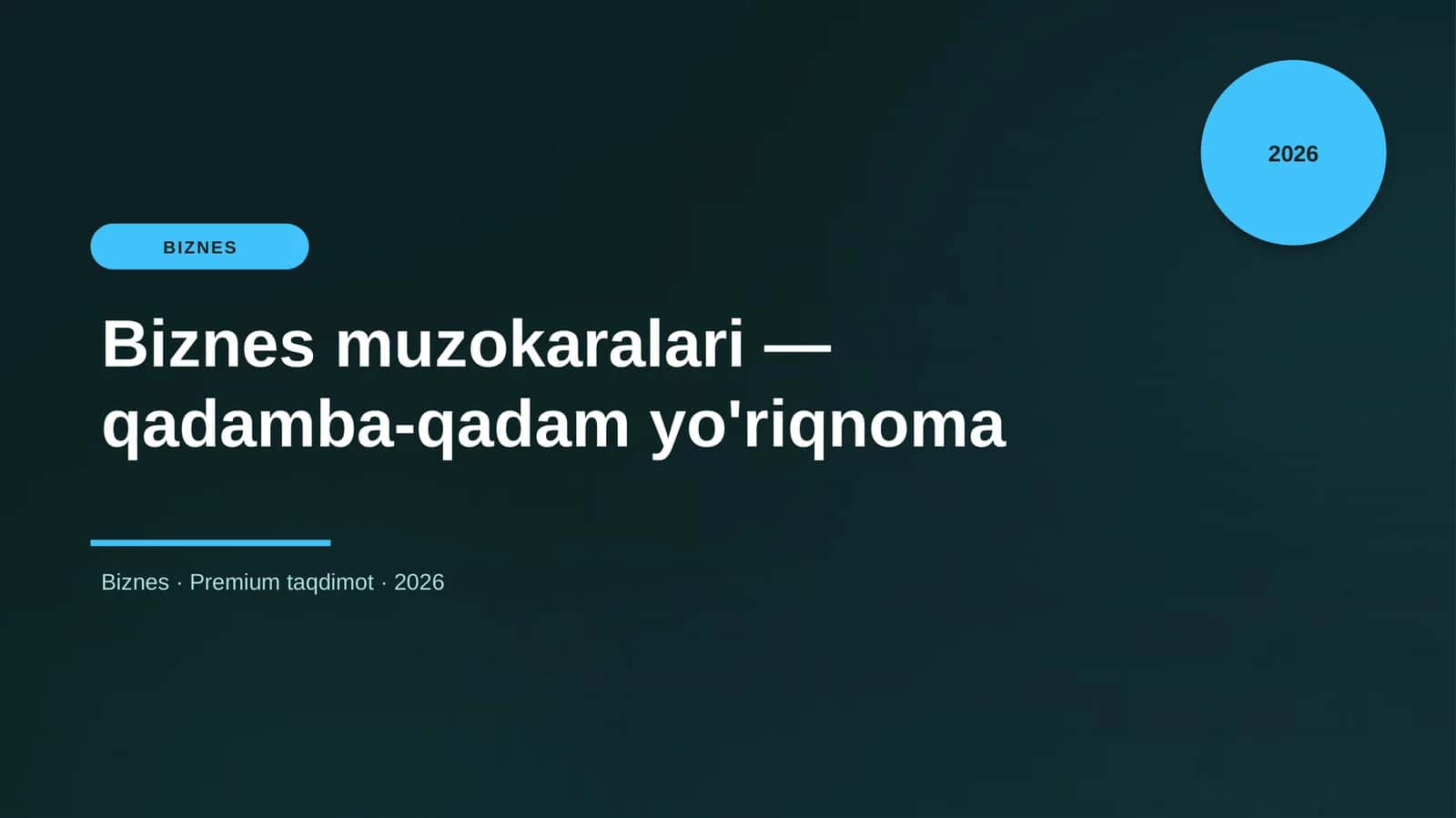 Biznes muzokaralari — qadamba-qadam yo'riqnoma