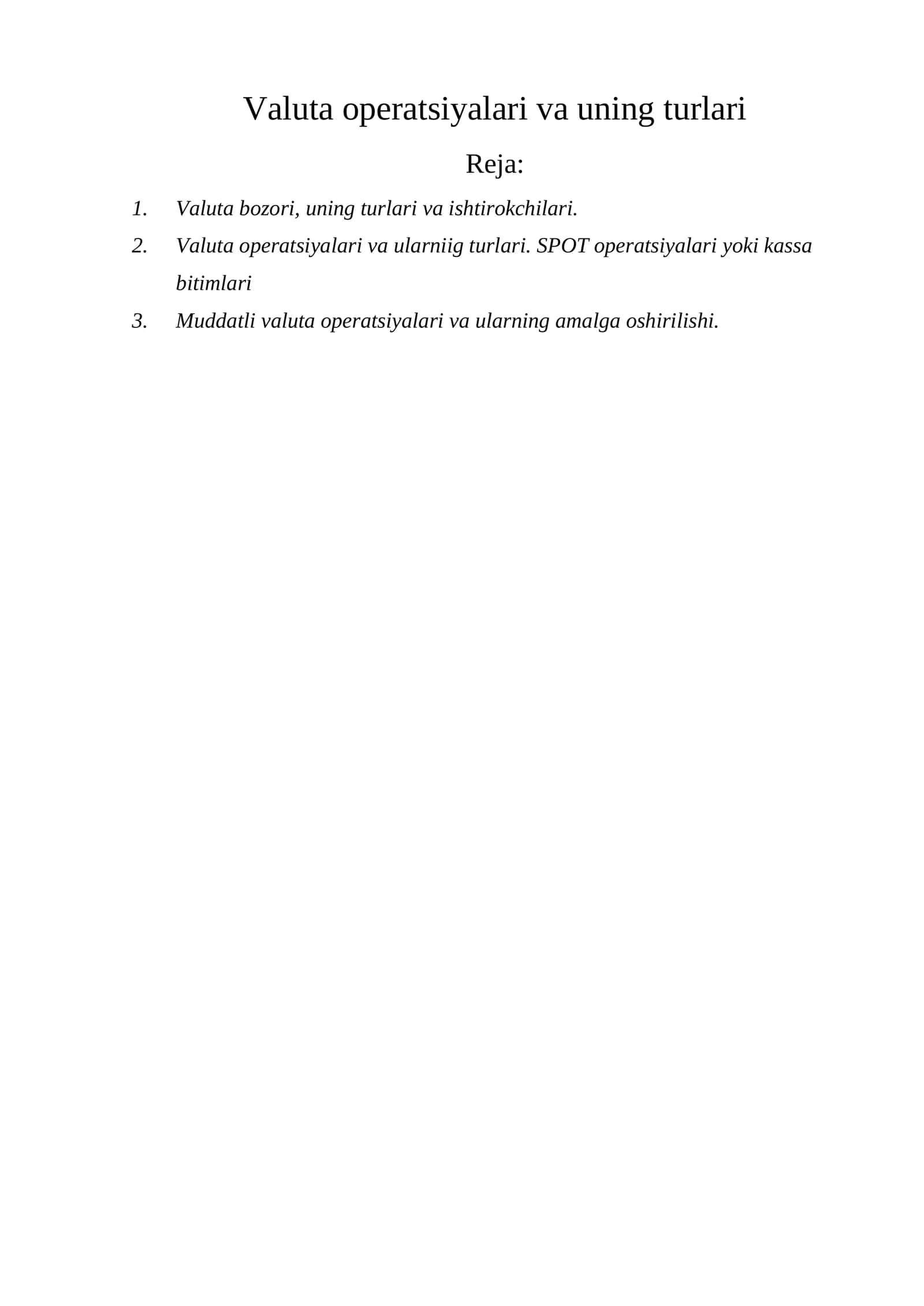 Valuta operatsiyalari va uning turlari