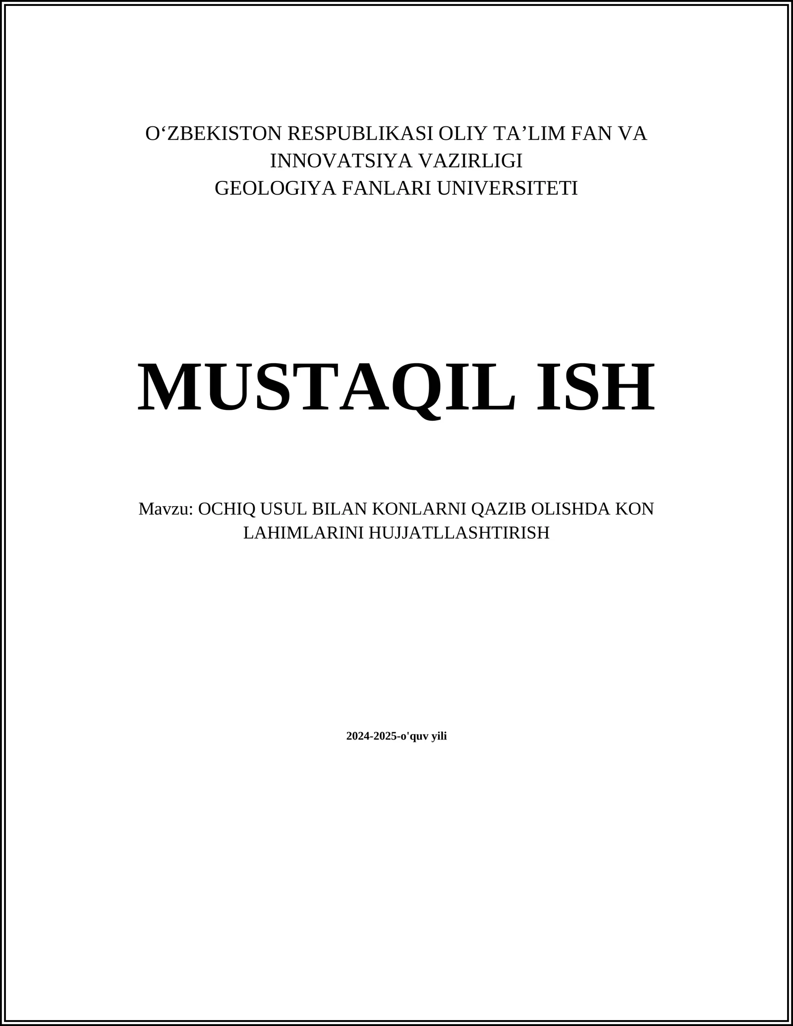 OCHIQ USUL BILAN KONLARNI QAZIB OLISHDA KON LAHIMLARINI HUJJATLLASHTIRISH