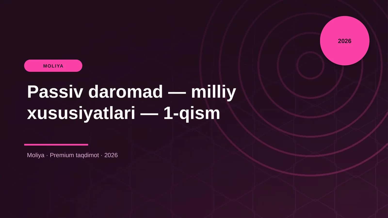 Passiv daromad — milliy xususiyatlari — 1-qism