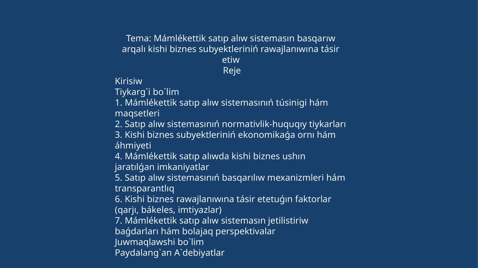 Mámlékettik satıp alıw sistemasın basqarıw arqalı kishi biznes subyektleriniń rawajlanıwına tásir etiw