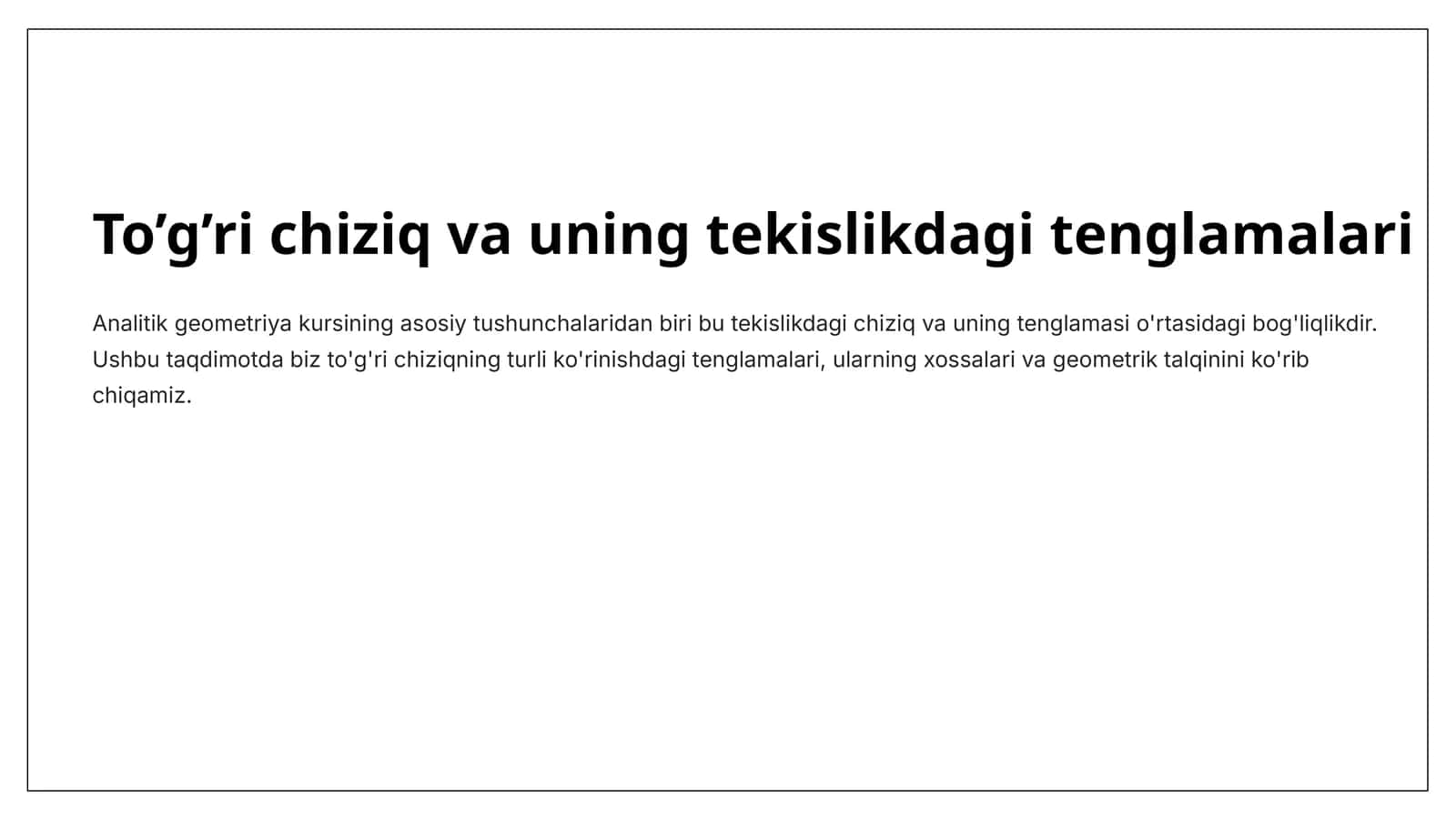 To’g’ri chiziq va uning tekislikdagi tenglamalari