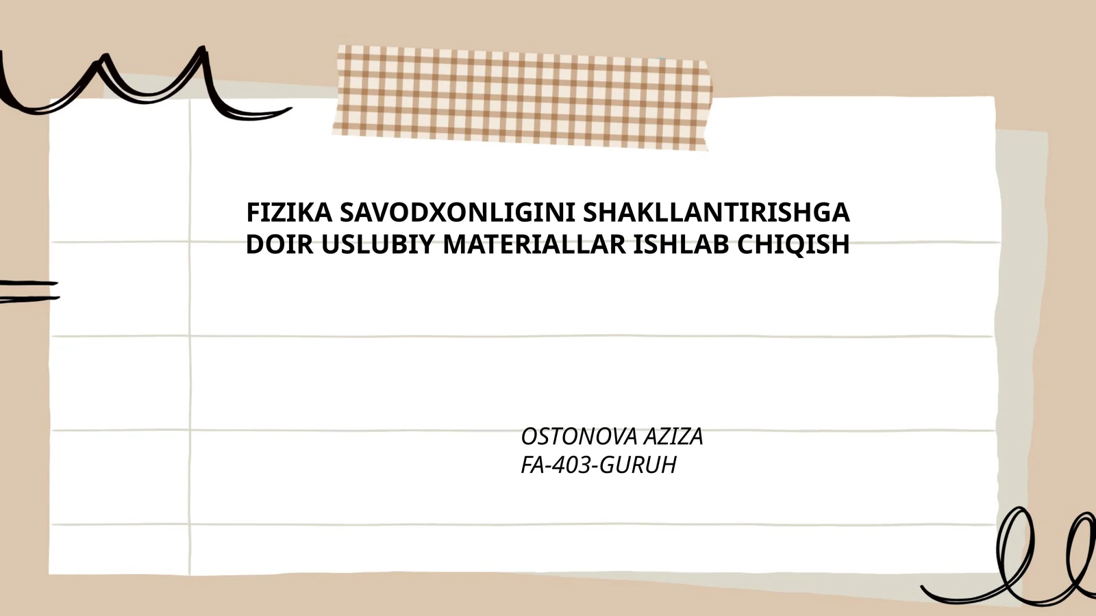 FIZIKA SAVODXONLIGINI SHAKLLANTIRISHGA DOIR USLUBIY MATERIALLAR ISHLAB CHIQISH OSTONOVA AZIZA