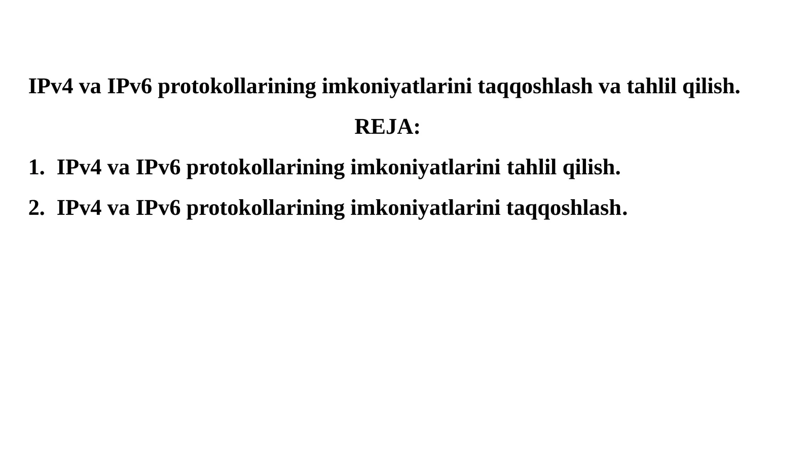 IPv4 va IPv6 protokollari: taqqoslash va tahlil