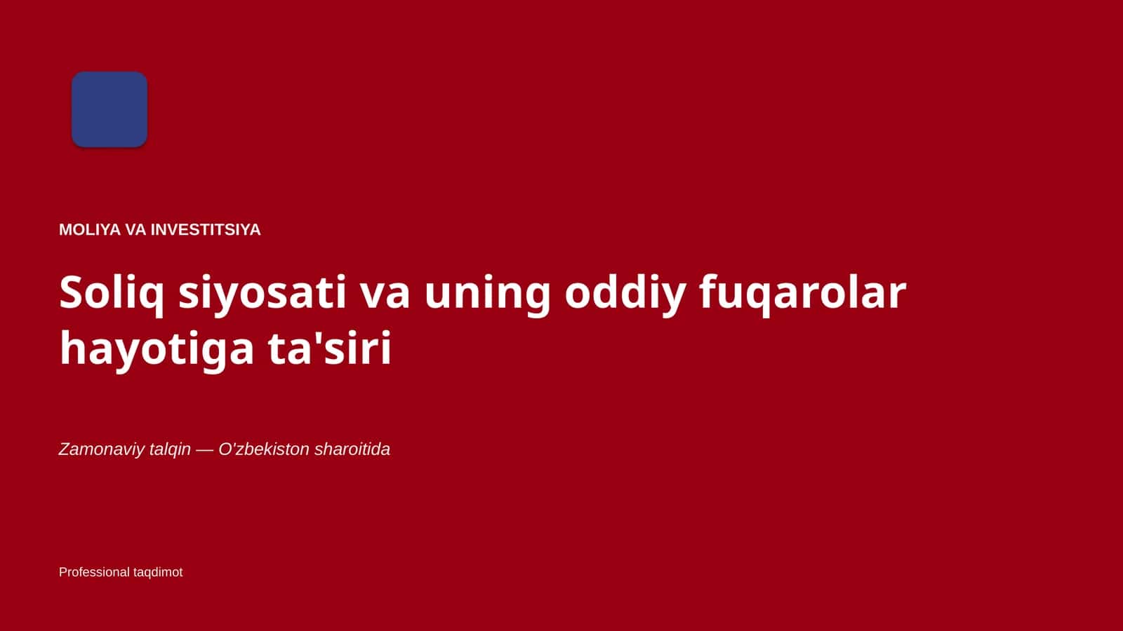 Soliq siyosati va uning oddiy fuqarolar hayotiga ta'siri