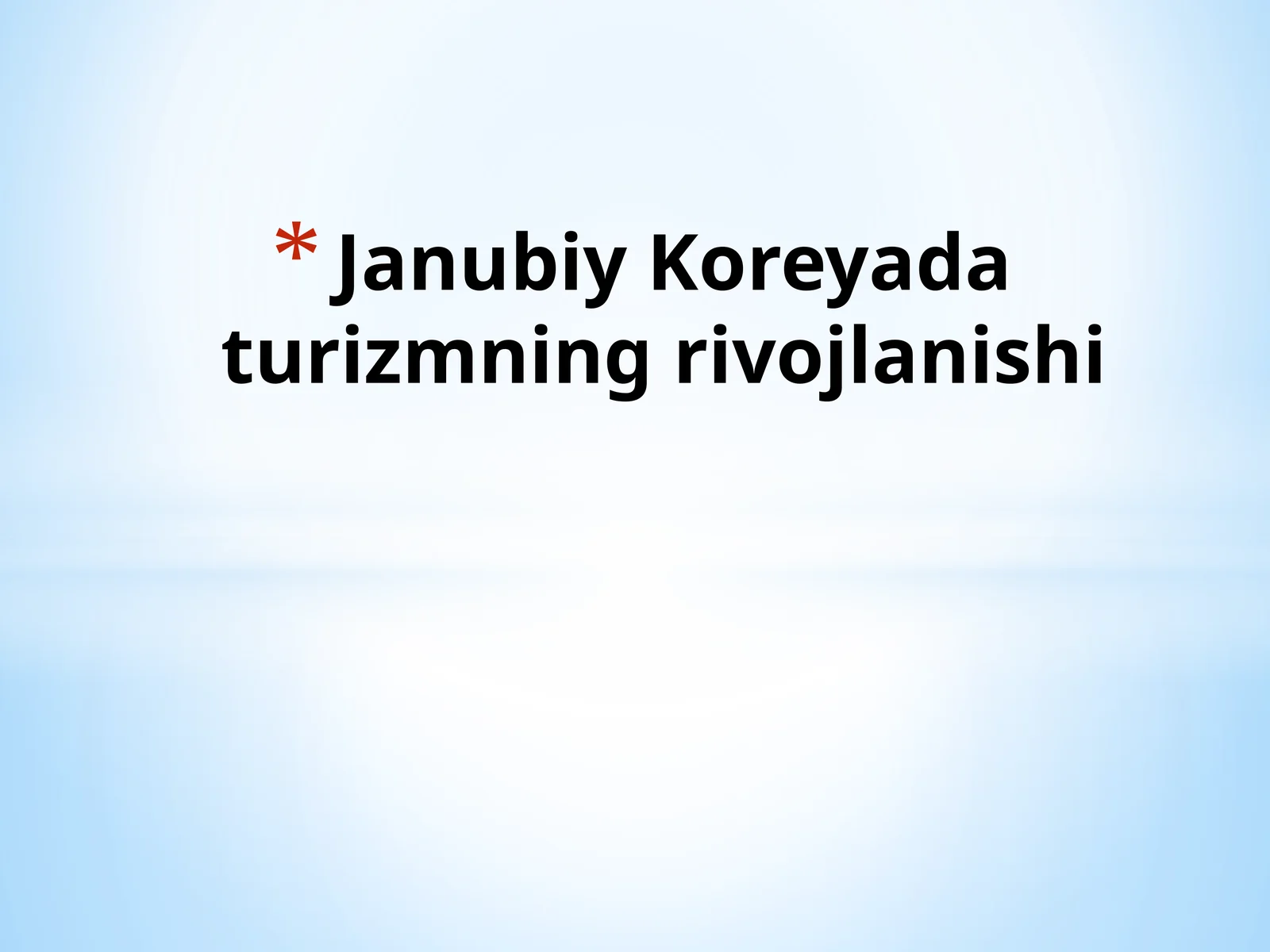 Janubiy Koreya turizmning rivojlanishi