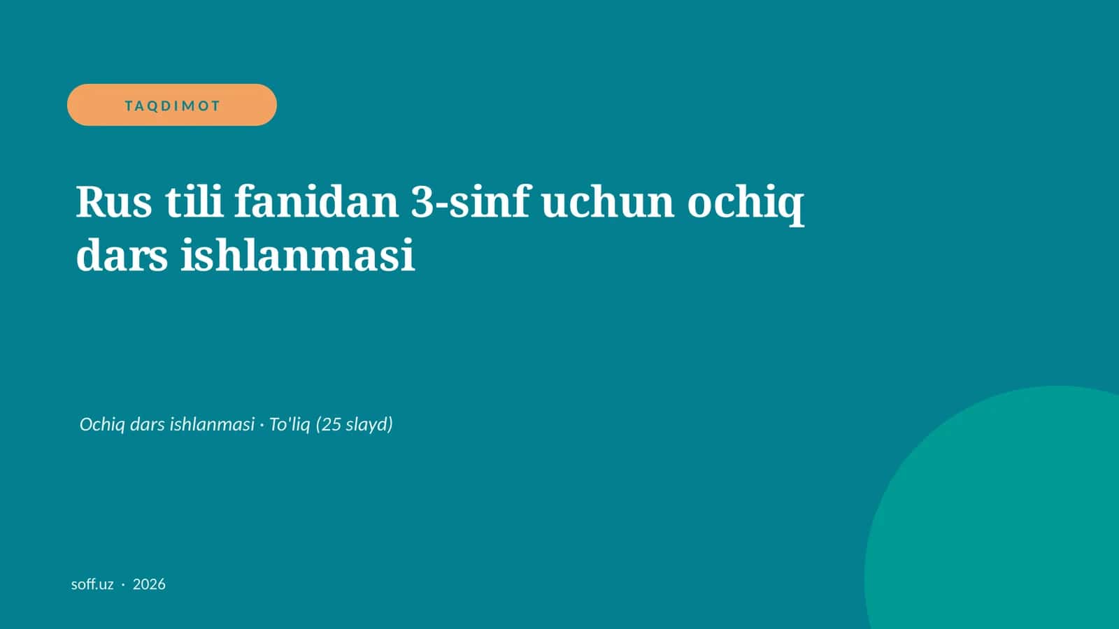Rus tili fanidan 3-sinf uchun ochiq dars ishlanmasi