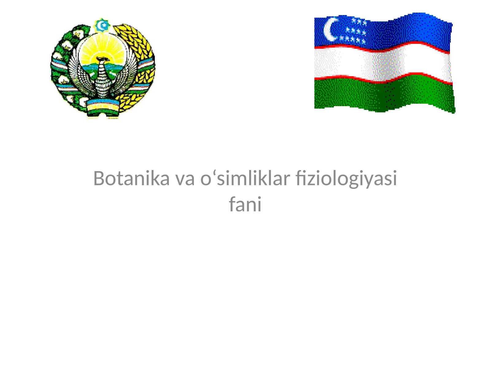 Botanika va o‘simliklar fiziologiyasi fani