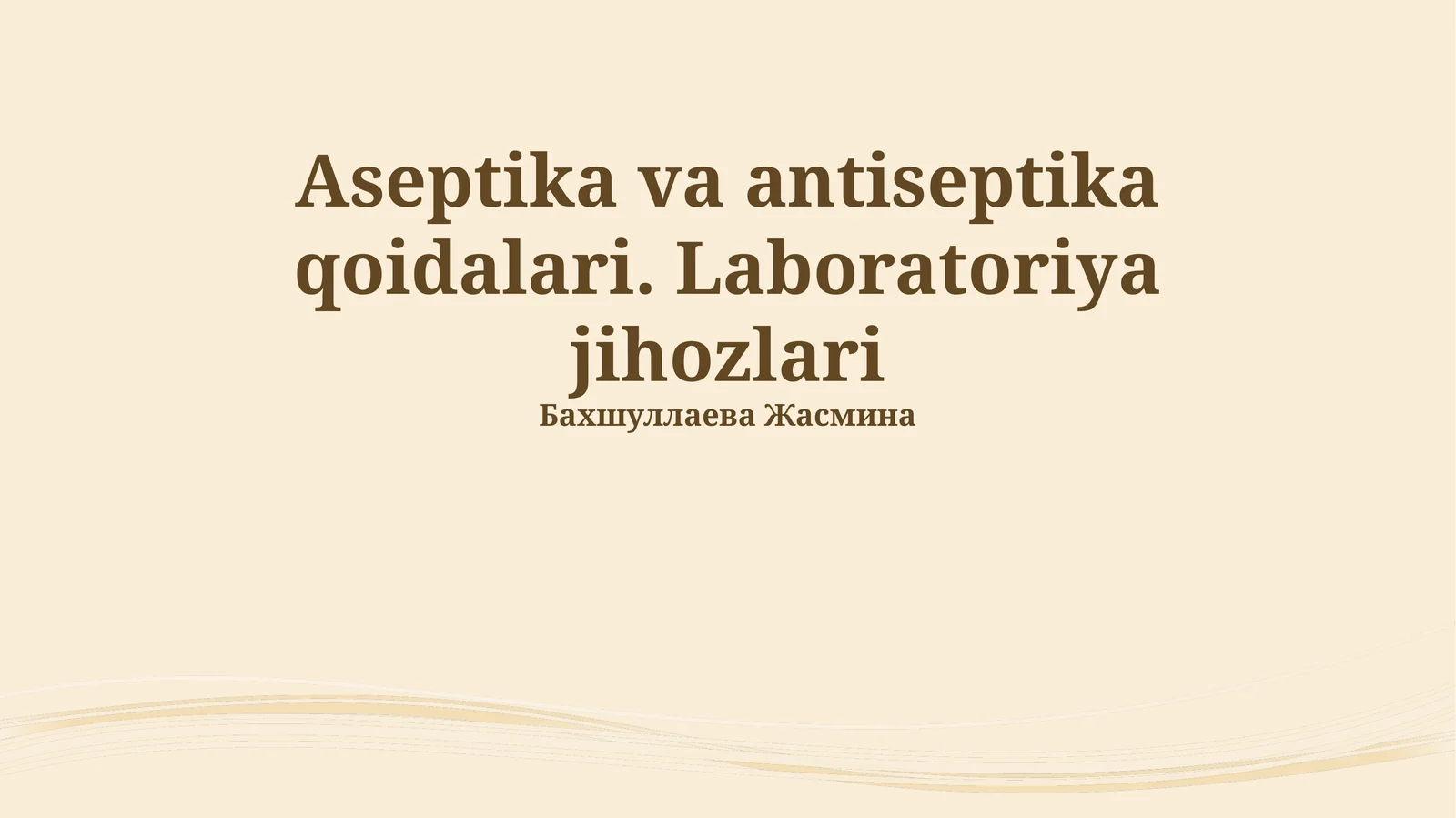 Aseptika va antiseptika qoidalari. Laboratoriya jihozlari