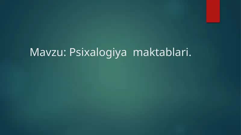 Psixalogiya  maktablari.