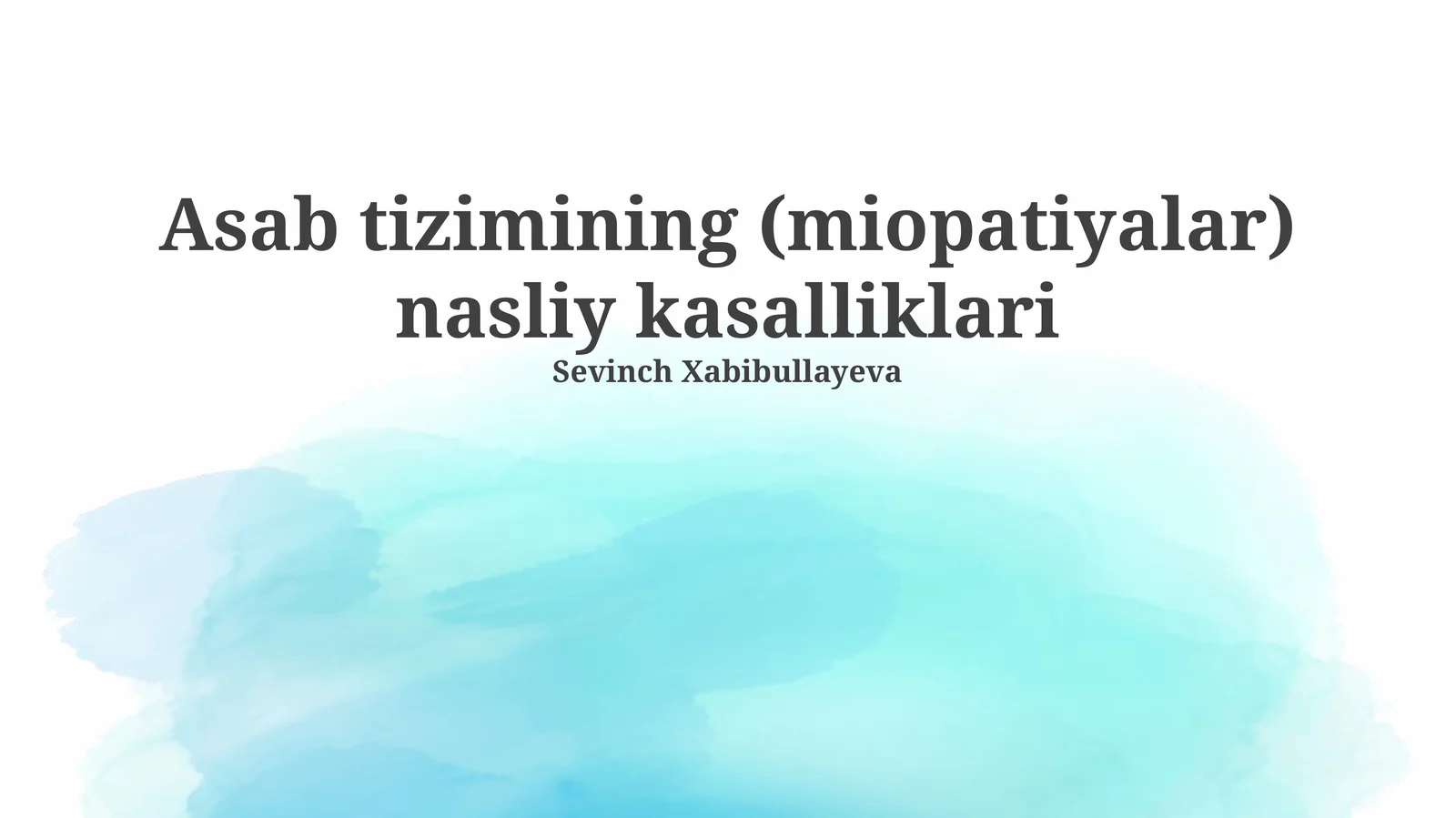 Asab tizimining (miopatiyalar) nasliy kasalliklari