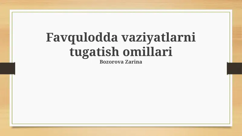 Favqulodda vaziyatlarni tugatish omillari