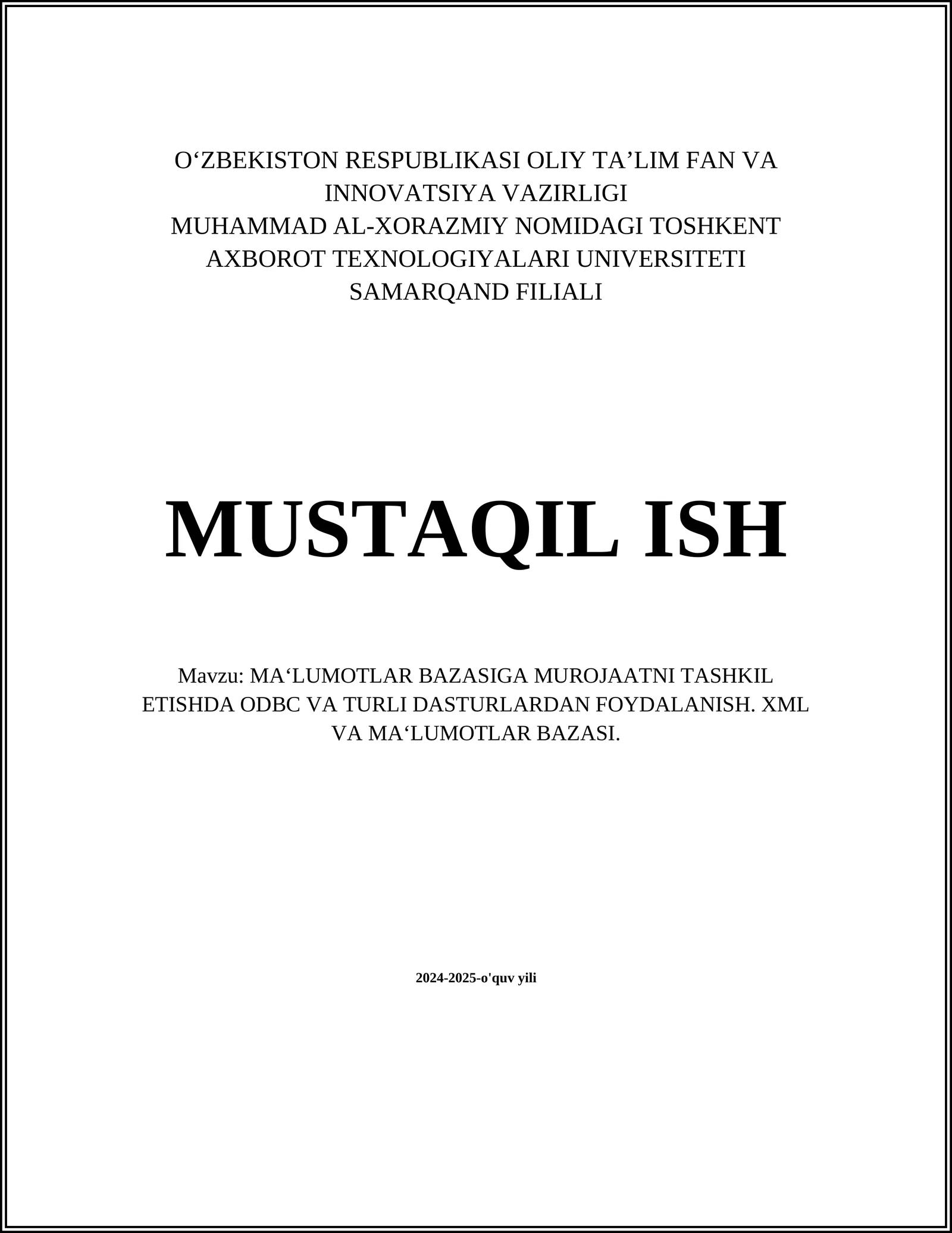 MA‘LUMOTLAR BAZASIGA MUROJAATNI TASHKIL ETISHDA ODBC VA TURLI DASTURLARDAN FOYDALANISH. XML VA MA‘LUMOTLAR BAZASI