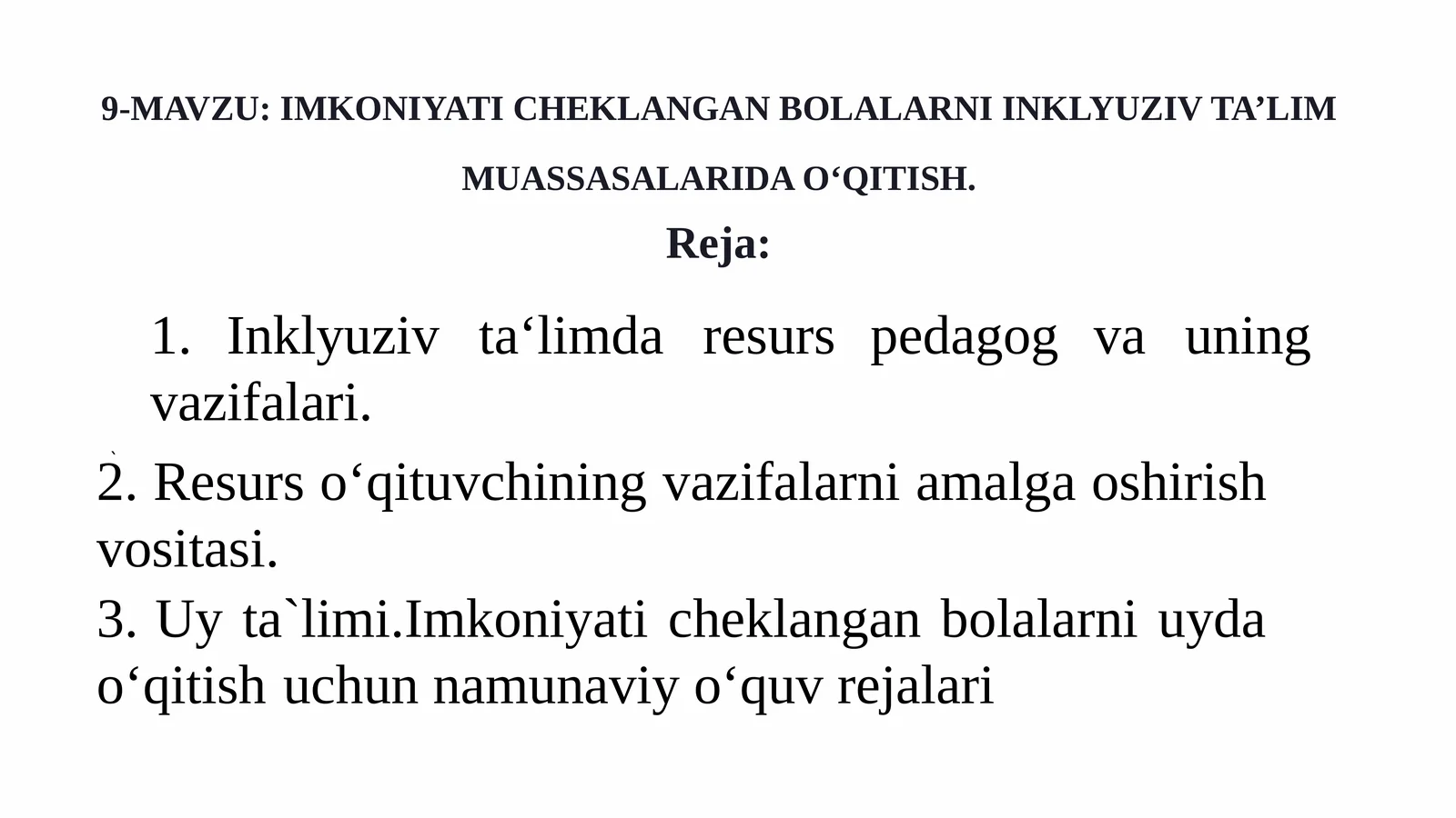 IMKONIYATI CHEKLANGAN BOLALARNI INKLYUZIV TA’LIM MUASSASALARIDA O‘QITISH