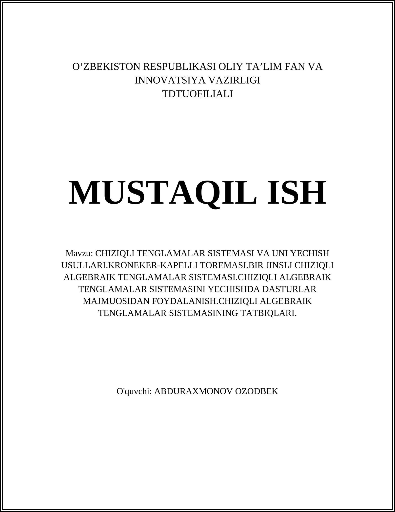 CHIZIQLI TENGLAMALAR SISTEMASI VA UNI YECHISH USULLARI