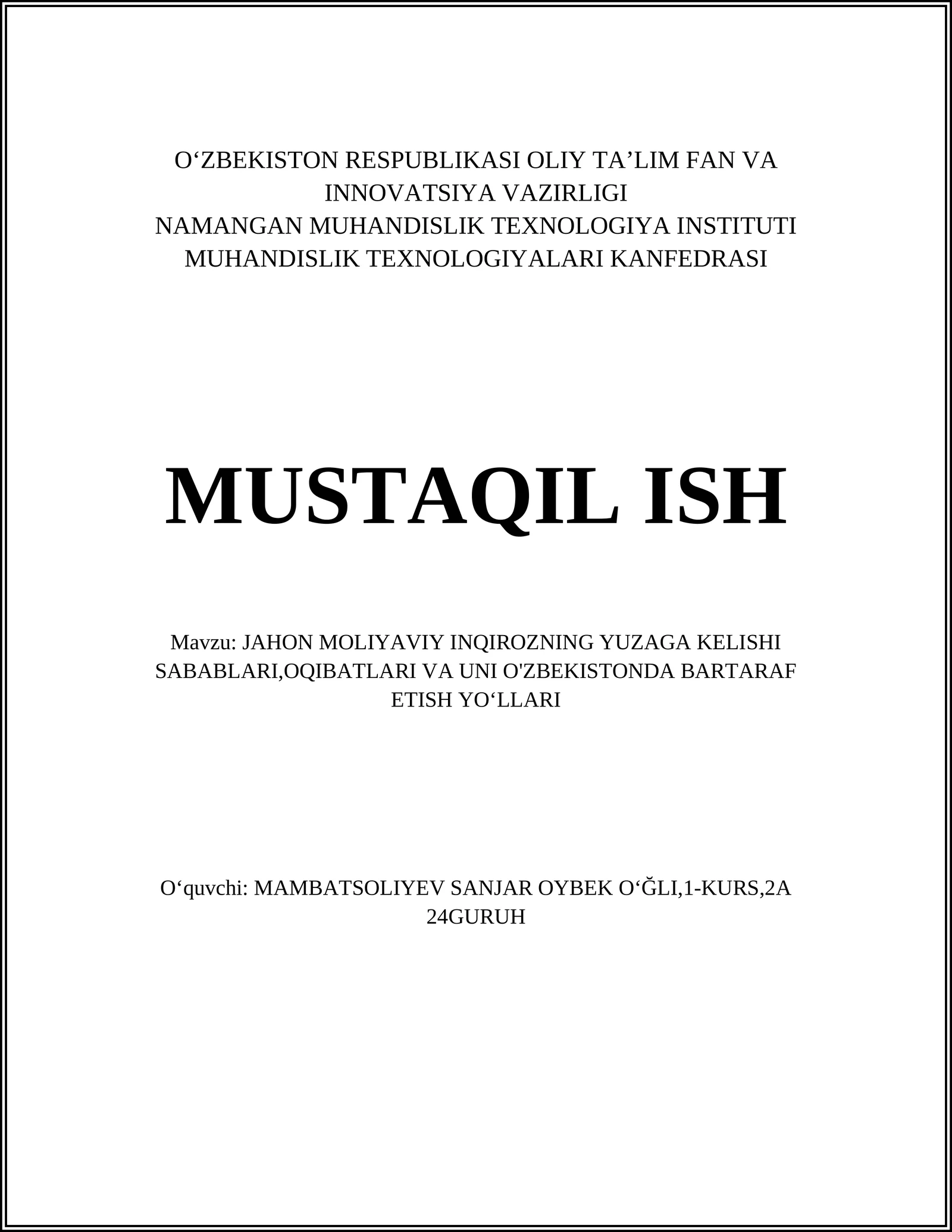 JAHON MOLIYAVIY INQIROZNING YUZAGA KELISHI SABABLARI,OQIBATLARI VA UNI O'ZBEKISTONDA BARTARAF ETISH YO‘LLARI